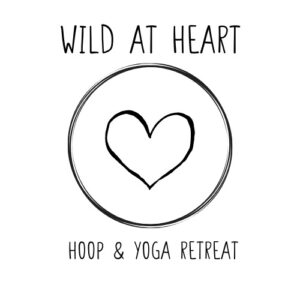WILD AT HEART - Hoop & Yoga Retreat